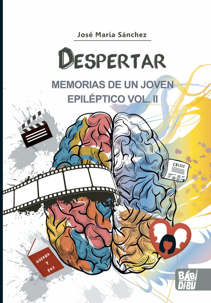DESPERTAR. MEMORIAS DE UN JOVEN EPILEPTICO VOL II, de SANCHEZ , JOSE MARIA | portada del libro