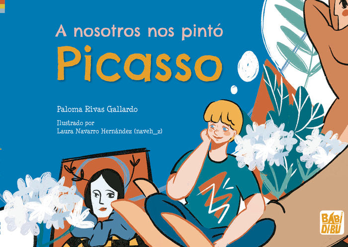 A NOSOTROS NOS PINTO PICASSO, de RIVAS GALLARDO,PALOMA | portada del libro