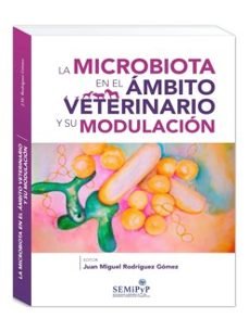 LA MICROBIOTA EN EL AMBITO VETERINARIO Y SU MODULACION | portada del libro