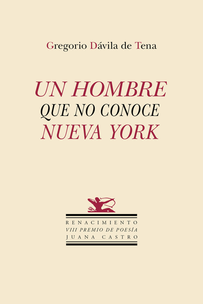 UN HOMBRE QUE NO CONOCE NUEVA YORK, de DAVILA DE TENA, GREGORIO | portada del libro