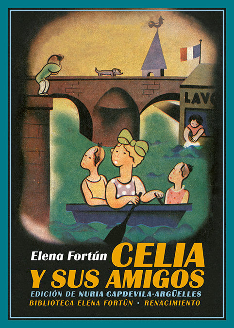 CELIA Y SUS AMIGOS, de FORTUN, ELENA | portada del libro