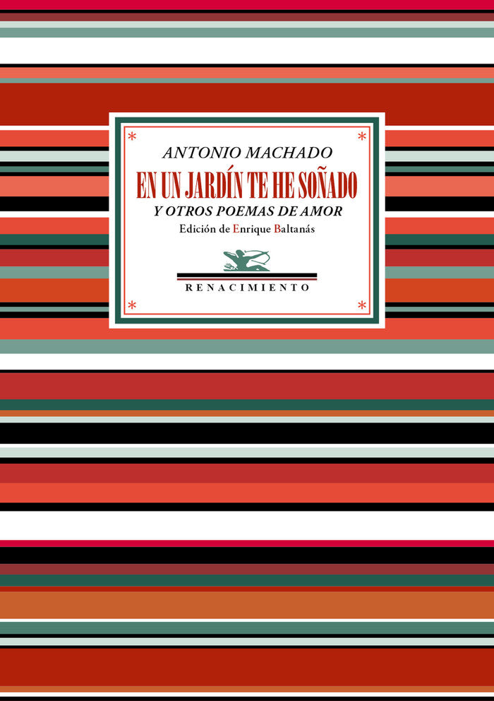 EN UN JARDIN TE HE SOÑADO Y OTROS POEMAS DE AMOR, de MACHADO, ANTONIO | portada del libro