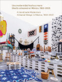 UNA MODERNIDAD HECHA A MANO DISEÑO ARTESANAL EN MEXICO, 195, de VARIOS AUTORES | portada del libro