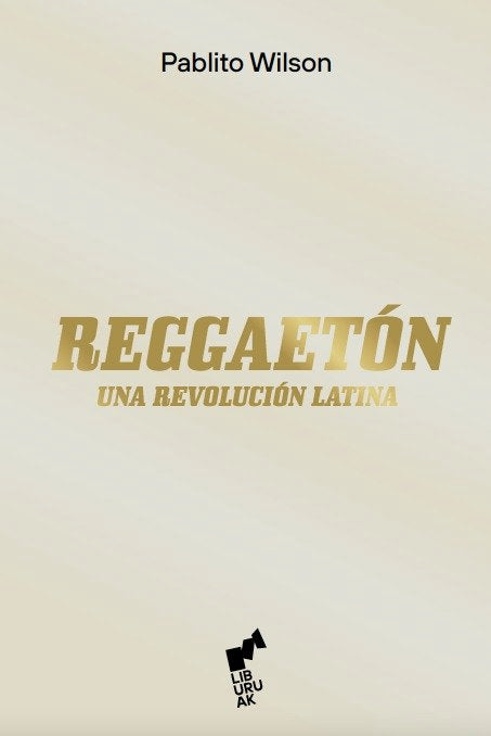 REGGAETON, de WILSON, PABLITO | portada del libro