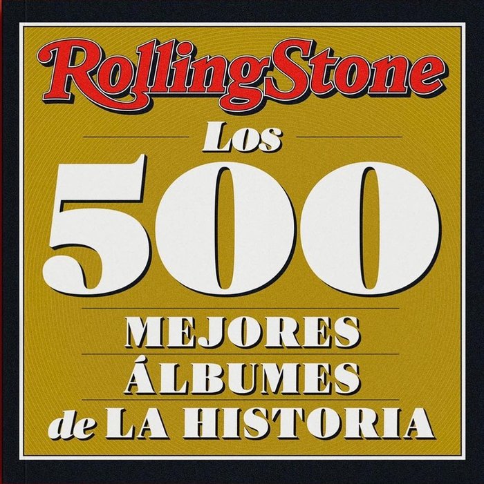 ROLLING STONE - LOS 500 MEJORES ALBUMES DE LA HISTORIA, de , ROLLING STONE | portada del libro