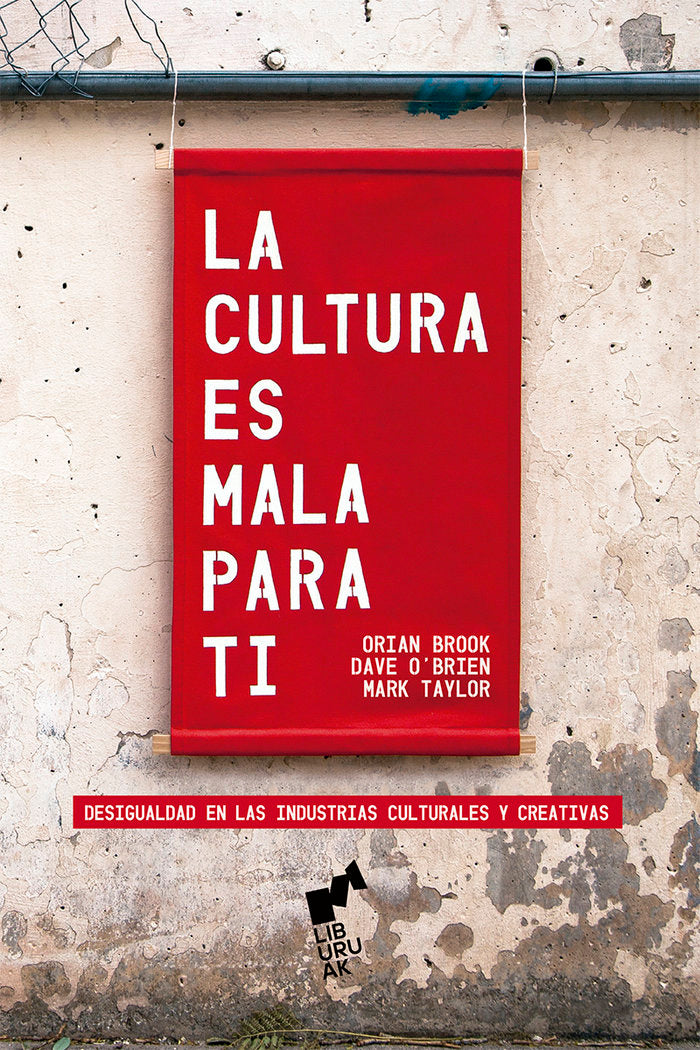 LA CULTURA ES MALA PARA TI, de BROOK, ORIAN | portada del libro