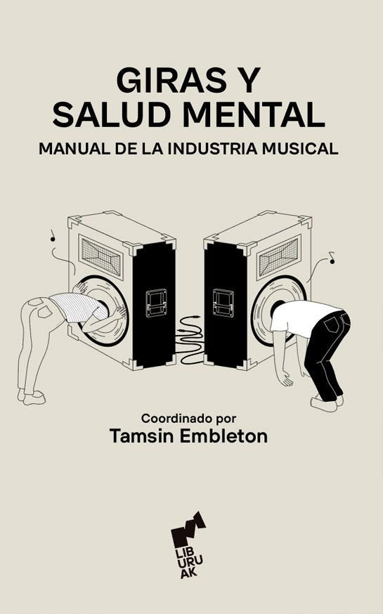 Giras y salud mental:manual de industria musical, de EMBLETON,TAMSIN | portada del libro