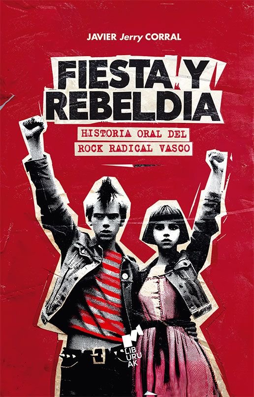 Fiesta y rebeldia, de Corral, Javier Jerry | portada del libro