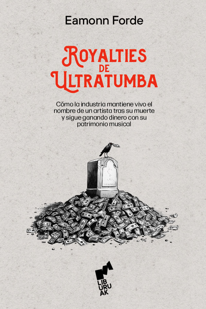 ROYALTIES DE ULTRATUMBA, de FORDE , EAMONN | portada del libro