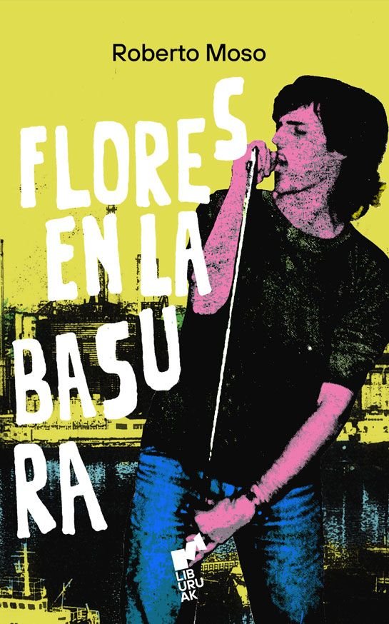 FLORES EN LA BASURA, de MOSO,ROBERTO | portada del libro