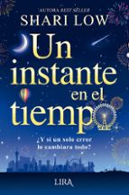 INSTANTE EN EL TIEMPO, UN, de SHARI LOW | portada del libro