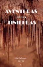 AVENTURAS EN LAS TINIEBLAS, de RAFAEL PLA SALVADOR | portada del libro
