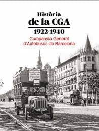 HISTORIA DE LA CGA 1922 1940, de COMPANYIA GENERAL D'AUTOBUSOS DE BARCELO | portada del libro
