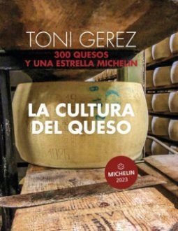 LA CULTURA DEL QUESO, de GEREZ, TONI | portada del libro