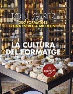 LA CULTURA DEL FORMATGE, de GEREZ | portada del libro