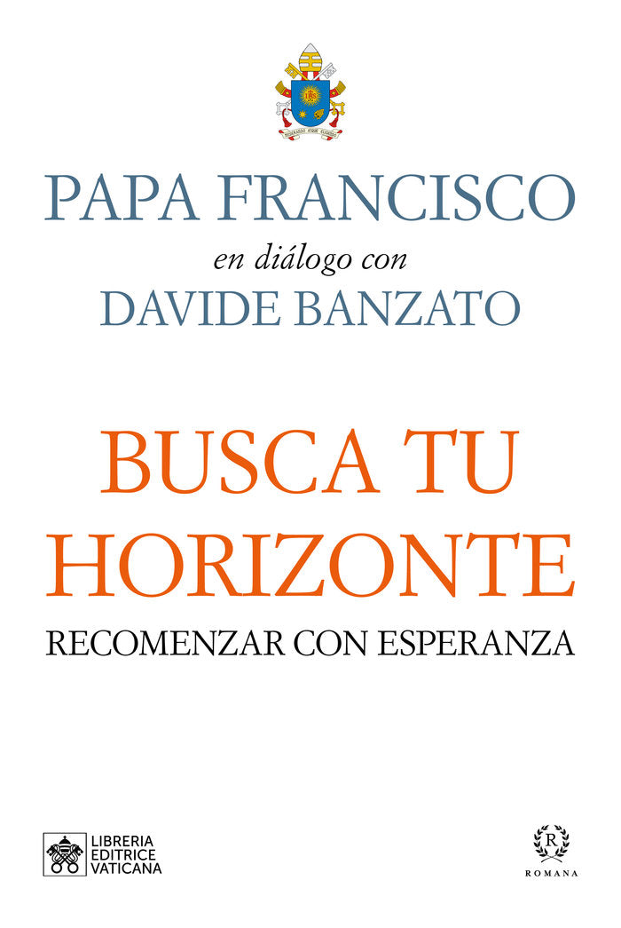 BUSCA TU HORIZONTE, de PAPA FRANCISCO | portada del libro