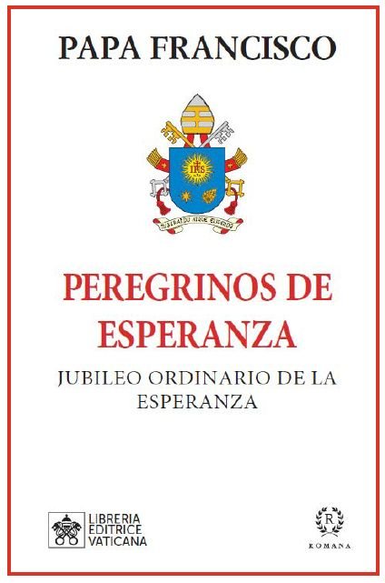 PEREGRINOS DE ESPERANZA, de PAPA FRANCISCO | portada del libro