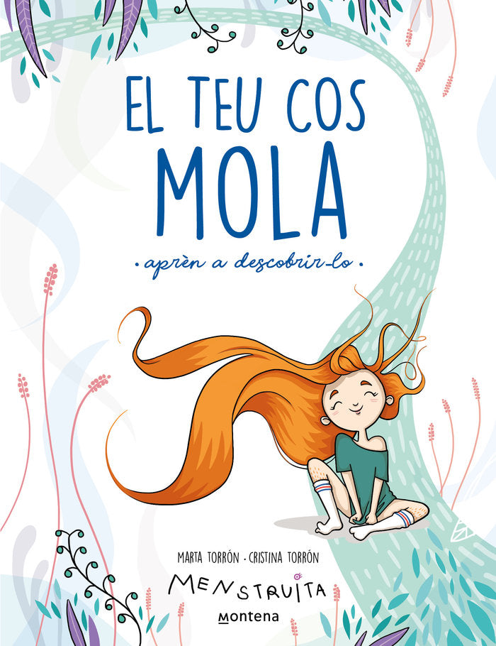 EL TEU COS MOLA (APREN A DESCOBRIR-LO), de TORRON (MENSTRUITA), CRISTINA | portada del libro
