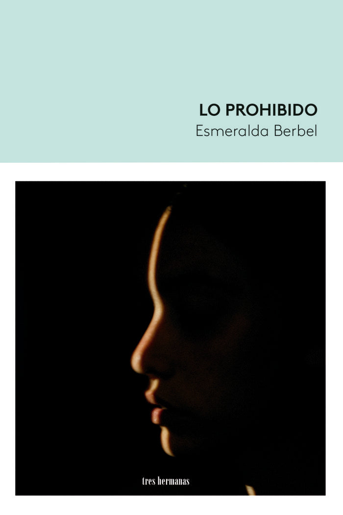 Lo prohibido, de BERBEL, ESMERALDA | portada del libro