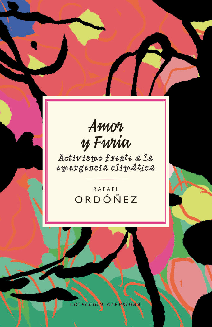Amor y furia, de ORDONEZ, RAFAEL | portada del libro