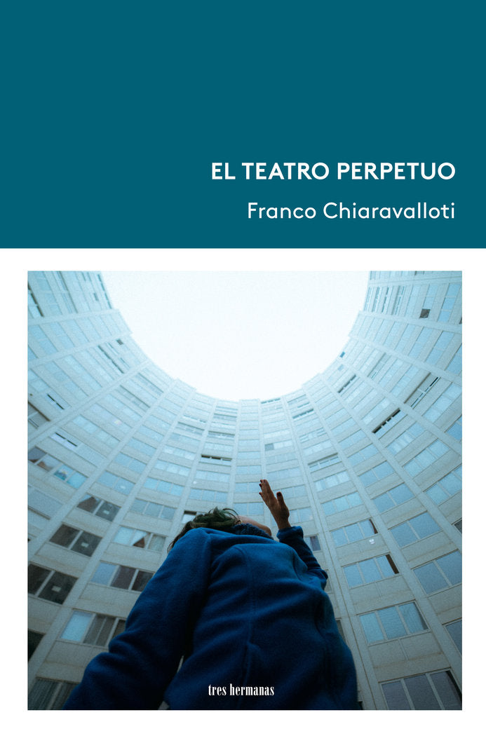 El teatro perpetuo, de CHIARAVALLOTI, FRANCO | portada del libro