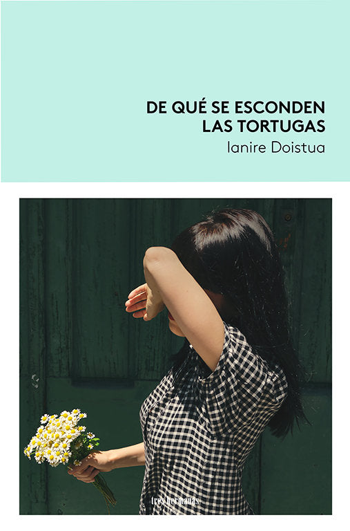 DE QUE SE ESCONDEN LAS TORTUGAS, de DOISTUA, IANIRE | portada del libro