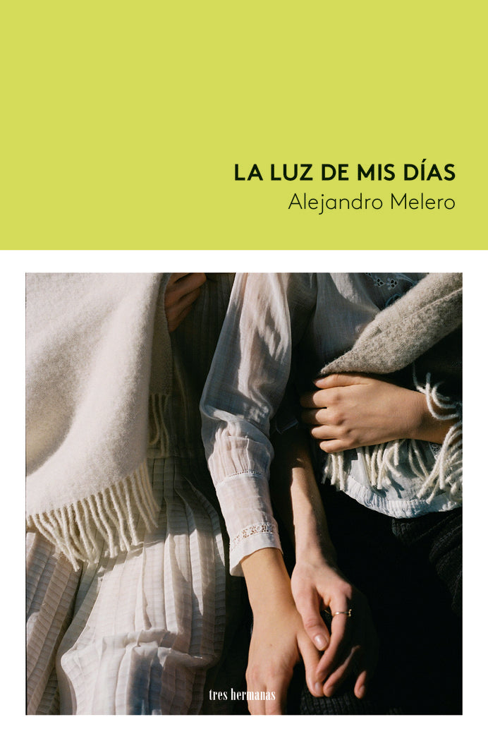 LA LUZ DE MIS DIAS, de MELERO, ALEJANDRO | portada del libro