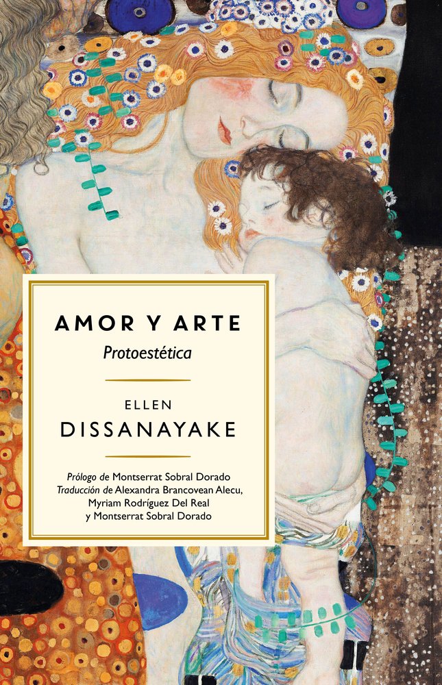 AMOR Y ARTE, de DISSANAYAKE, ELLEN | portada del libro