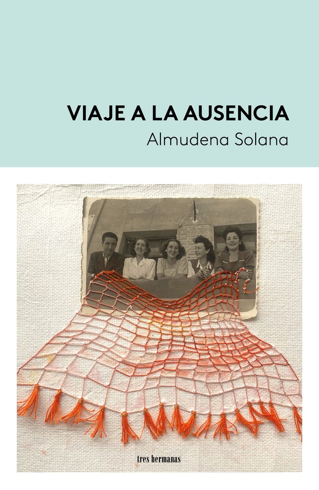 Viaje a la ausencia, de SOLANA, ALMUDENA | portada del libro