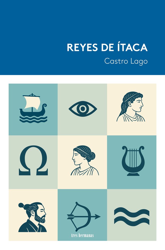 REYES DE ITACA, de CASTRO LAGO, JESUS | portada del libro