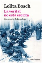 La veritat no està escrita, de Lolita Bosch | portada del libro