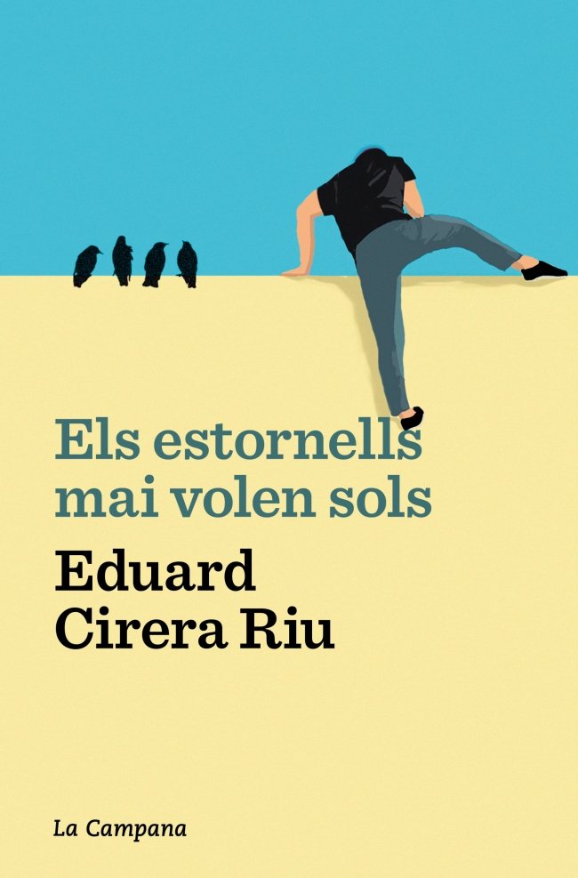 Els estornells mai volen sols, de EDUARD CIRERA RIU | portada del libro