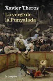 VERGE DE LA PUNYALADA,LA (NARRATIVA CATALANA), de XAVIER THEROS | portada del libro