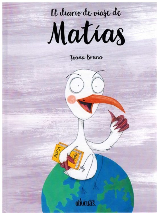 EL DIARIO DE VIAJE DE MATIAS, de JOANA BRUNA | portada del libro