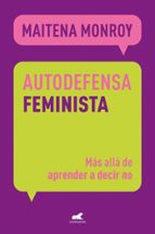 Autodefensa feminista, de MAITENA MONROY | portada del libro