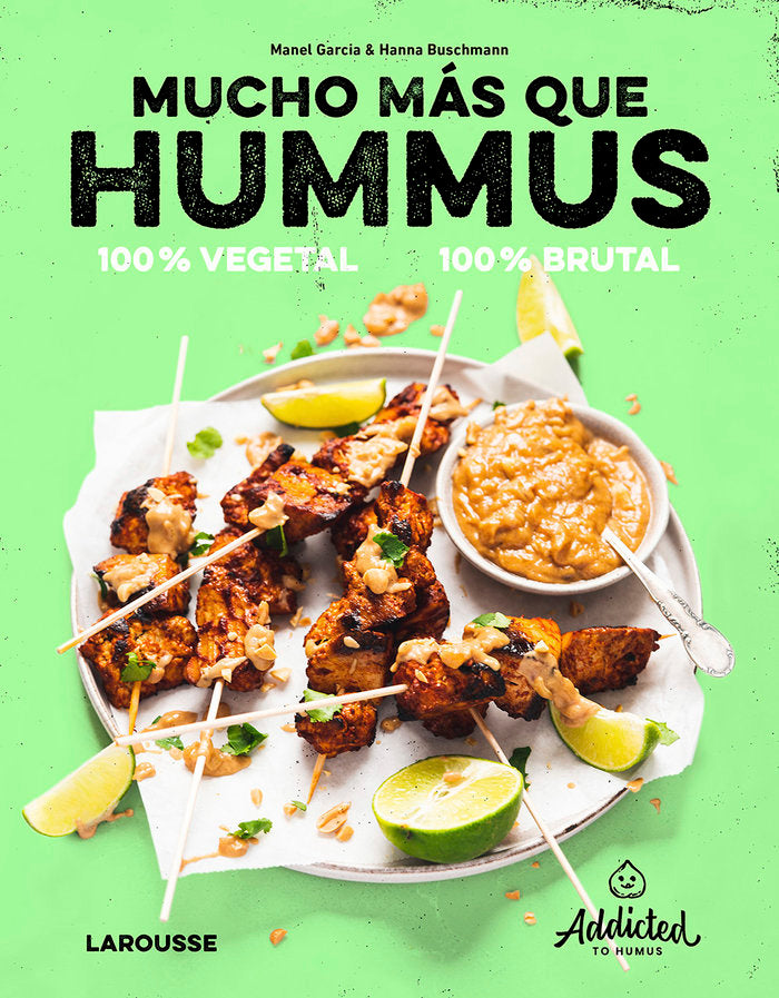 MUCHO MAS QUE HUMMUS 100% VEGETAL, de GARCIA, DE ADDICTED TO HUMUS, MANEL | portada del libro