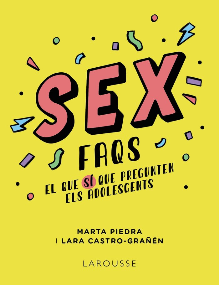 SEX FAQS EL QUE SI QUE PREGUNTEN ELS ADOLESCENTS, de PIEDRA, MARTA | portada del libro