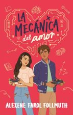 La mecánica del amor, de ALEXENE FAROL FOLLMUTH | portada del libro