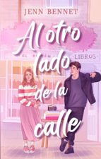 Al otro lado de la calle, de JENN BENNETT | portada del libro