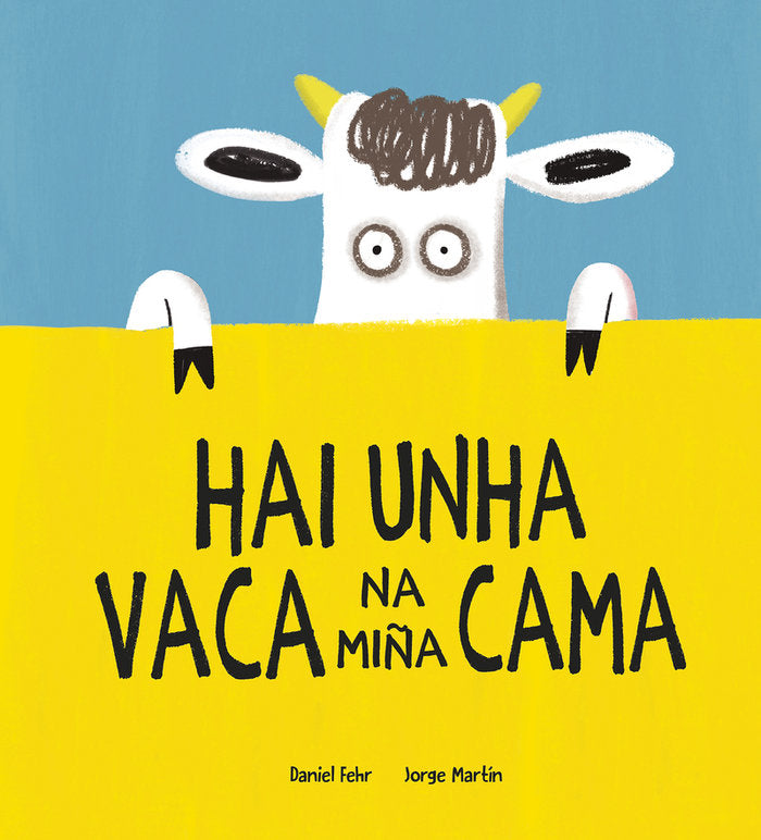 HAI UNHA VACA NA MIÑA CAMA, de FEHR, DANIEL | portada del libro