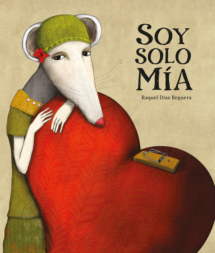 SOY SOLO MIA, de DIAZ REGUERA, RAQUEL | portada del libro