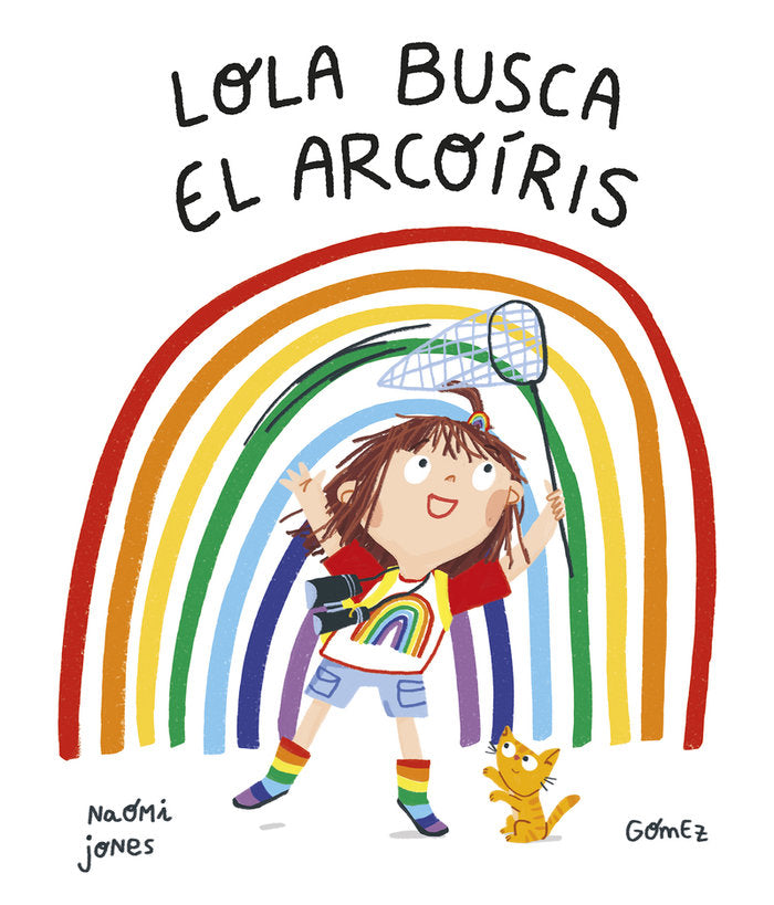 LOLA BUSCA EL ARCOIRIS, de GOMEZ | portada del libro