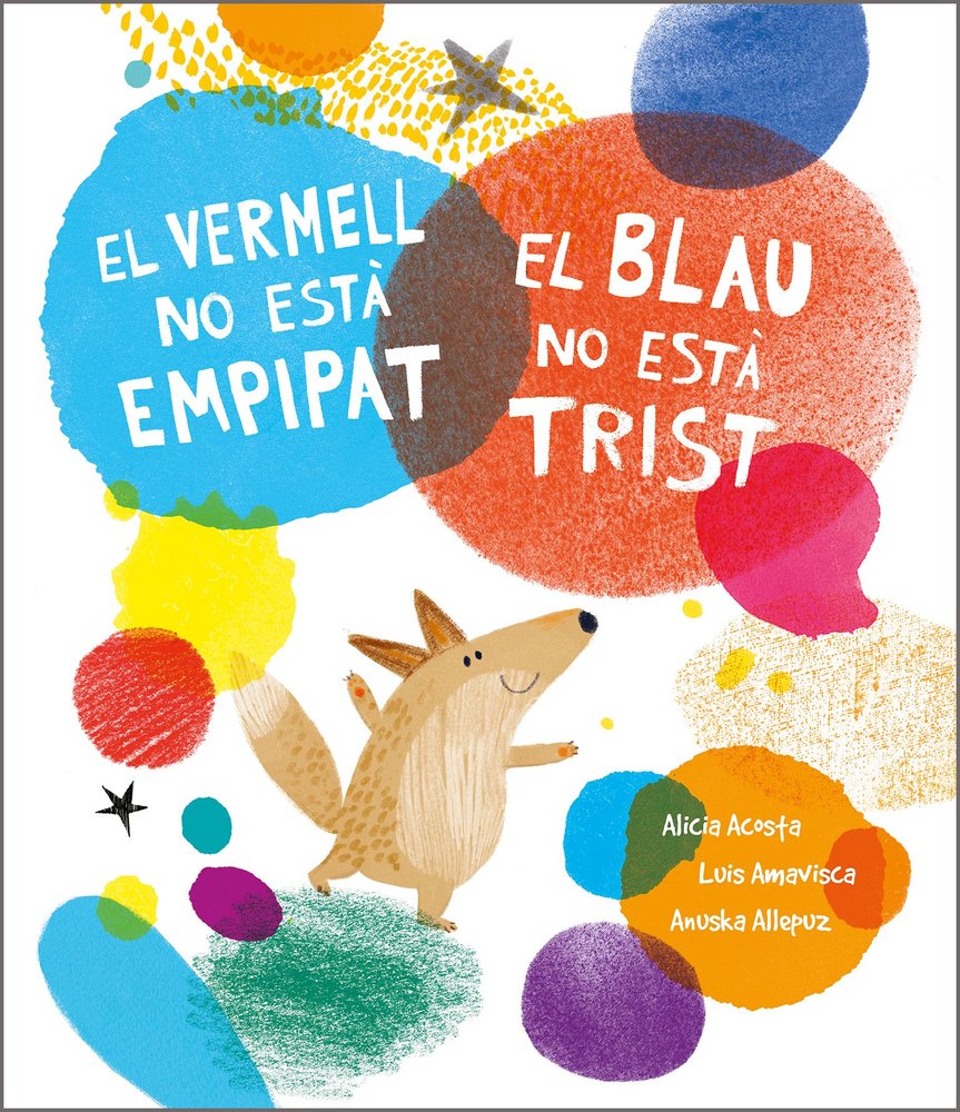 EL VERMELL NO ESTA EMPIPAT. EL BLAU NO ESTA TRIST, de ACOSTA (CAT), ALICIA | portada del libro