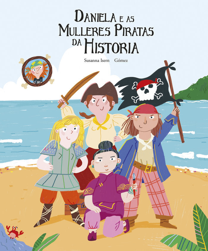 DANIELA E AS MULLERES PIRATAS DA HISTORIA, de , GOMEZ | portada del libro