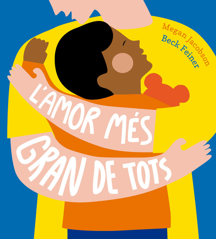 L'AMOR MES GRAN DEL MON, de FEINER (CAT), BECK | portada del libro