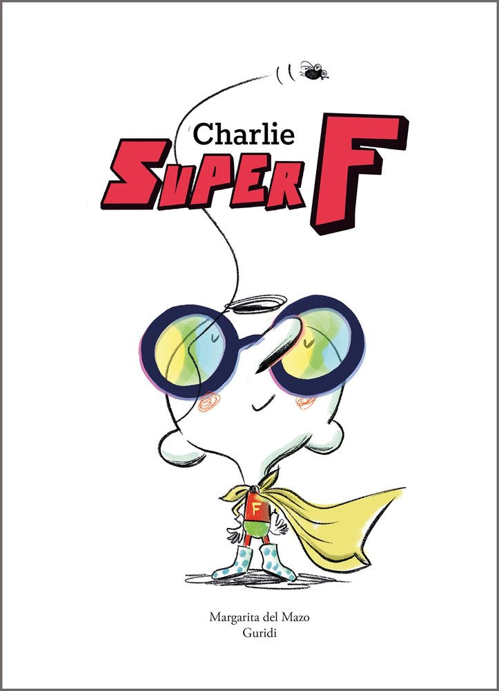 CHARLIE SUPER F, de , GURIDI | portada del libro