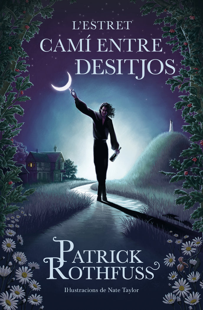 L'ESTRET CAMI ENTRE DESITJOS, de PATRICK ROTHFUSS | portada del libro
