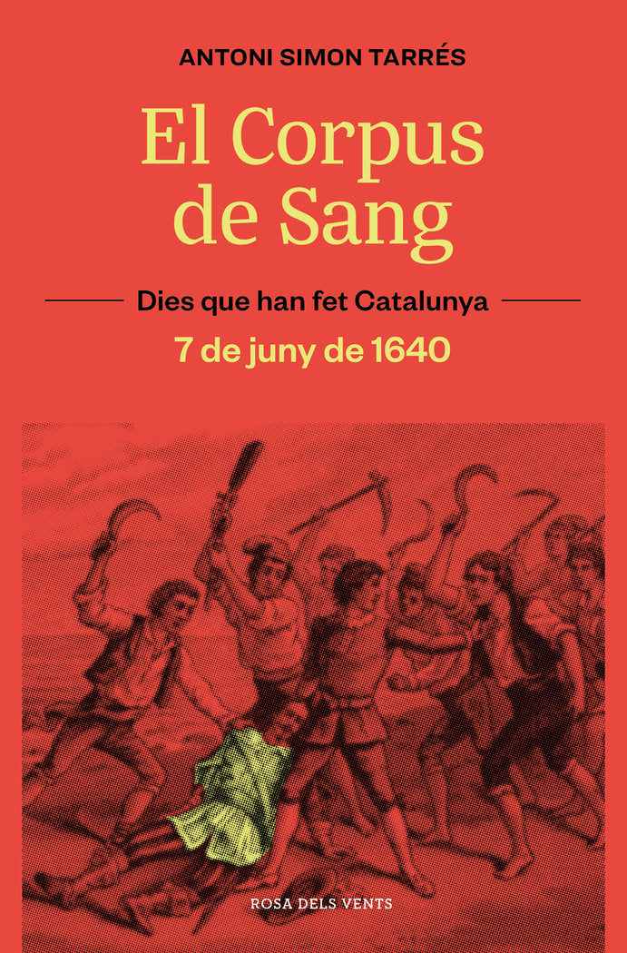El corpus de sang (7 de juny de 1640), de ANTONI SIMON | portada del libro