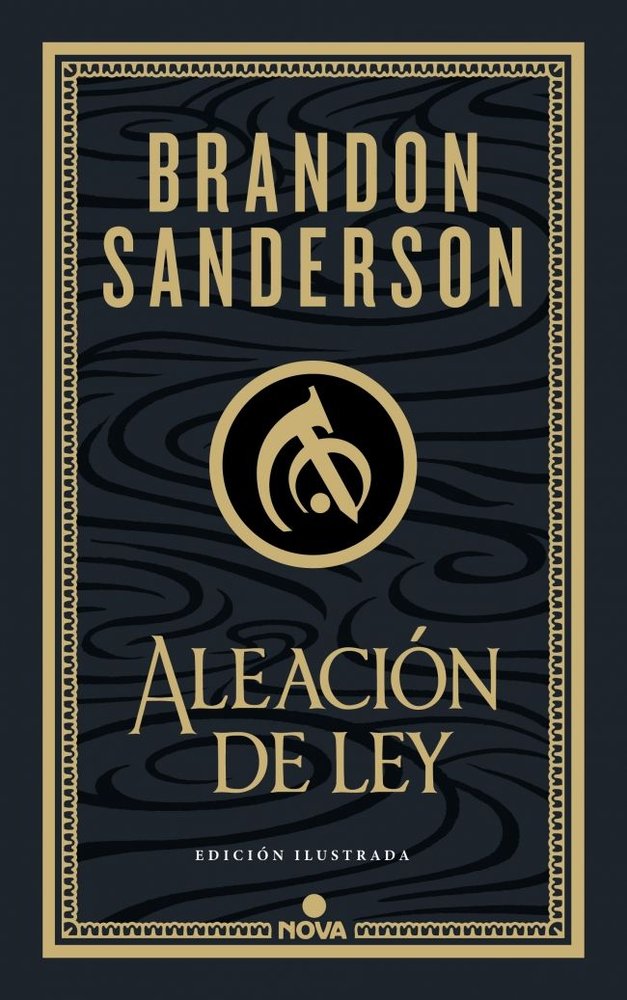 ALEACION DE LEY (WAX & WAYNE: EDICION ILUSTRADA 1), de SANDERSON, BRANDON | portada del libro