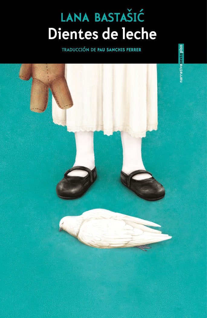 DIENTES DE LECHE, de BASTAUIC, LANA | portada del libro
